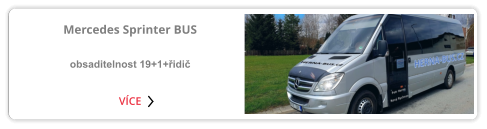 NEOPLAN EUROLINER  obsaditelnost 57+2+řidič VÍCE Mercedes Sprinter BUS   obsaditelnost 19+1+řidič VÍCE