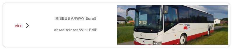 IRISBUS ARWAY Euro5  obsaditelnost 55+1+řidič VÍCE