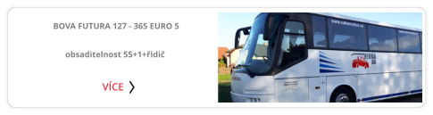 VÍCE  BOVA FUTURA 127 - 365 EURO 5  obsaditelnost 55+1+řidič